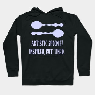 Artistic Spoonie! Inspired But Tired. (Lavender) Hoodie